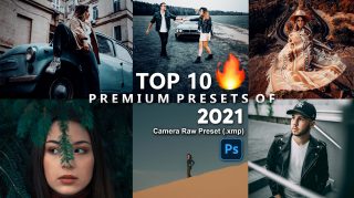 Download Free Top 10 Premium Camera Raw Presets XMP of 2021 | Top 10 Premium Presets of 2021 | Camera Raw Preset Pack of 2021